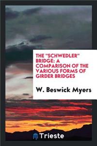 The Schwedler Bridge