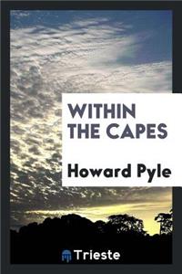 Within the Capes