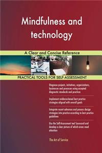 Mindfulness and technology A Clear and Concise Reference