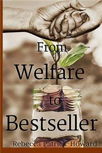 From Welfare to Bestseller