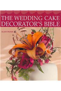 Wedding Cake Decorators Bible