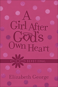 Girl After God's Own Heart Devotional (Milano Softone)