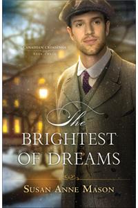 The Brightest of Dreams