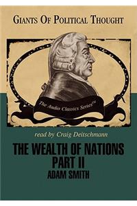Wealth of Nations, Part 2 Lib/E