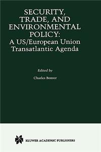 Security, Trade and Environmental Policy