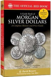 A Guide Book of Morgan Silver Dollars