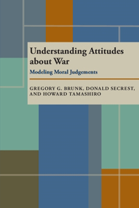 Understanding Attitudes about War