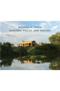 Michael G. Imber: Ranches, Villas, and Houses