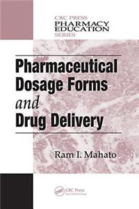 Pharmaceutical Dosage Forms And Drug Delivery