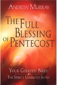 The Full Blessing of Pentecost