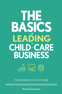 Basics of Leading a Child-Care Business
