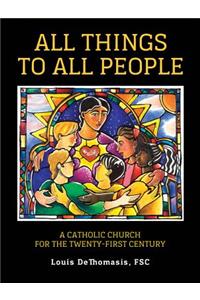 All Things to All People