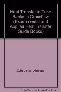 Heat Transfer In Banks Of Tubes In Crossflow