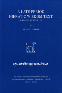 A Late Period Hieratic Wisdom Text (P. Brooklyn 47.218.135)