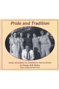 Pride and Tradition: More Memories of Northeast Minneapolis