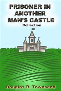 Prisoner In Another Man's Castle
