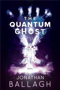 Quantum Ghost