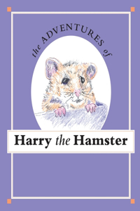 Adventures of Harry the Hamster