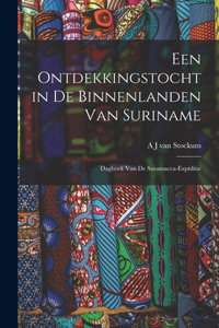 Een Ontdekkingstocht in de Binnenlanden van Suriname