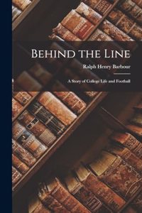 Behind the Line