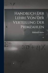 Handbuch der Lehre von der Verteilung der Primzahlen