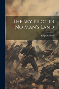 sky Pilot in no Man's Land