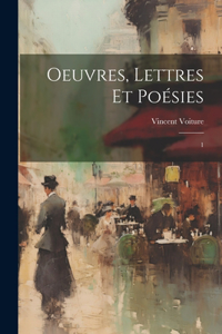 Oeuvres, lettres et poésies