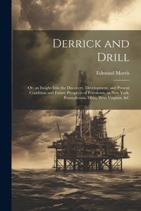 Derrick and Drill