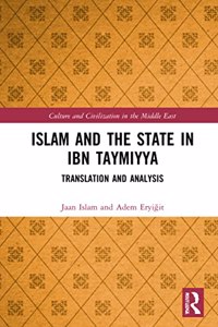 Islam and the State in Ibn Taymiyya