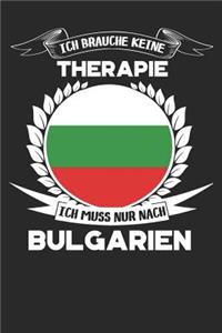 Ich brauche keine Therapie ich muss nur nach Bulgarien