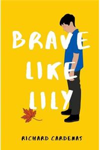 Brave Like Lily