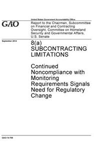 8(a) SUBCONTRACTING LIMITATIONS