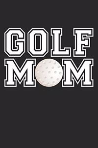 Mom Golf Notebook - Golf Mom - Golf Training Journal - Gift for Golf Player - Golf Diary