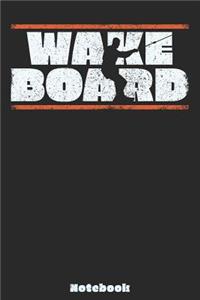 Wakeboard Notebook