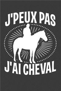J'peux pas J'ai Cheval