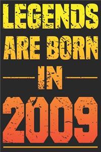Legends Are Born In 2009