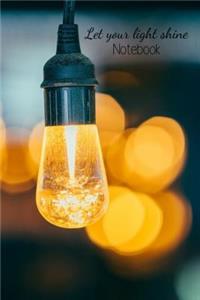 Let your light shine Notebook