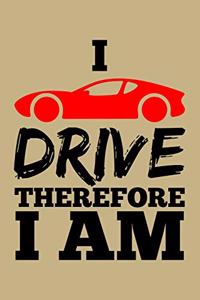 I Drive Therefore I Am