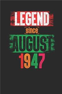Legend Since August 1947