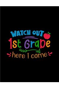 Watch Out 1st Grade Here I Come