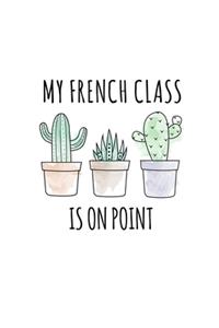 My French Class Is On Point