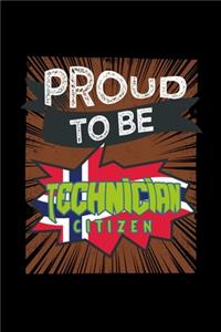 Proud to be technician citizen