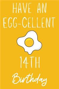 Have An Egg-cellent 14th Birthday