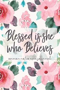 Blessed is She Who Believes