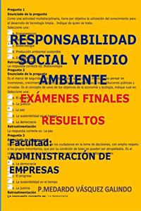 Responsabilidad Social Y Medio Ambiente-Exámenes Finales Resueltos