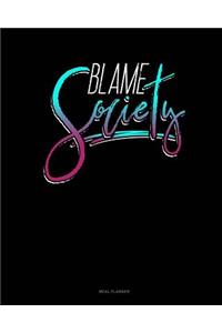 Blame Society