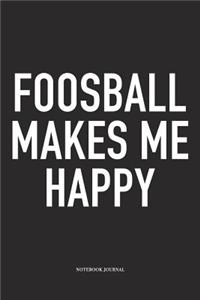 Foosball Makes Me Happy