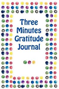 Three minutes gratitude journal