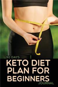 Keto Diet Plan for Beginners 90 Days Journal