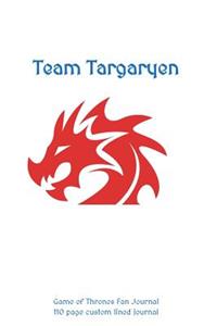 Team Targaryen Game of Thrones Journal